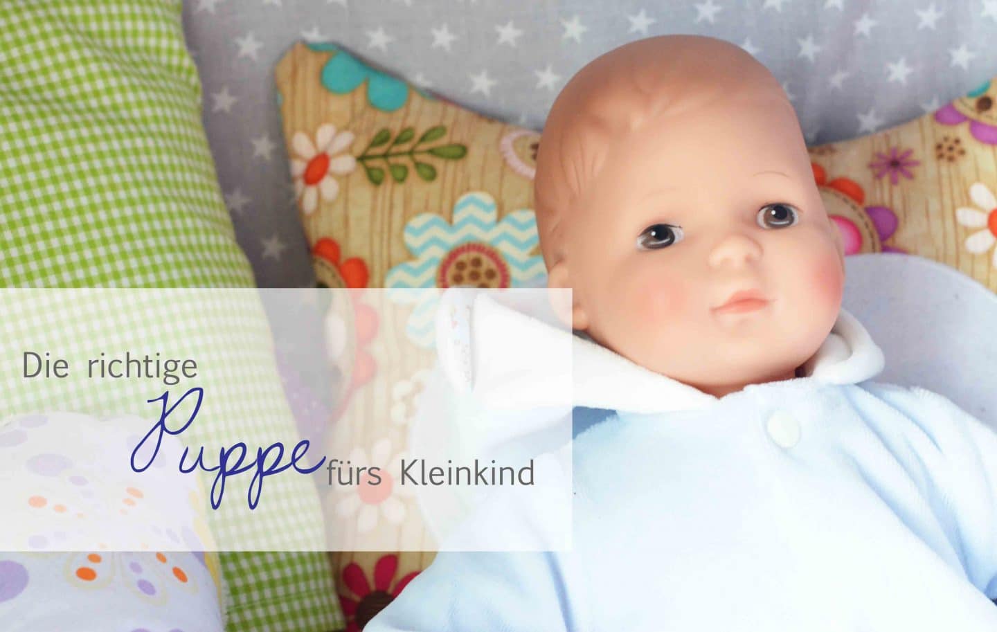 Die richtige Puppe fürs Kleinkind: Ein eigenes Baby zur Geburt |Werbung|
